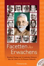 ISBN 9783981231304: Facetten des Erwachens – Kostbare Dialoge mit 16 indischen Meistern über die Lehre von Sri Ramana Maharshi