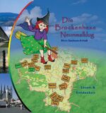 ISBN 9783981250800: Die Brockenhexe Neunmalklug - Mein Sachsen-Anhalt