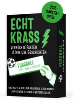 ISBN 9783981267440: Echt krass verrueckte Fakten & kuriose Geschichten - Fussball (Quiz-Karten-Spiel)