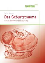 Das Geburtstrauma - Eine osteopathische Betrachtung