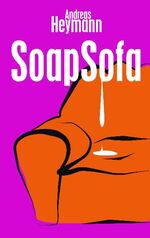 ISBN 9783981301908: Soapsofa