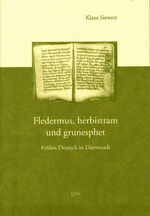 ISBN 9783981305739: Fledermus, herbistram und grunesphet - Frühes Deutsch in Darmstadt