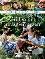 ISBN 9783981310474: Grillen und draußen essen. Sonderangebot! Neuware!