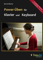 Power-Üben für Klavier und Keyboard: Booklet 1., Hintergrund