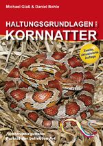 ISBN 9783981317657: Haltungsgrundlagen der Kornnatter