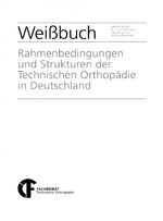 ISBN 9783981322132: Weißbuch "Rahmenbedingungen und Strukturen der Technischen Orthopädie in Deutschland"