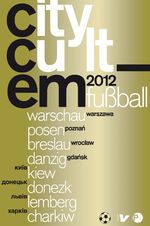 ISBN 9783981339239: CityCult_EM_2012 – Fußball