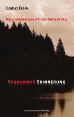 ISBN 9783981357813: Verdammte Erinnerung – Hauptkommissar Pytliks zweiter Fall