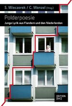 ISBN 9783981358742: Polderpoesie - Junge Lyrik aus Flandern und den Niederlanden