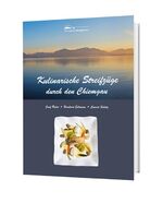 ISBN 9783981362046: Kulinarische Streifzüge durch den Chiemgau - So schmeckt die Region