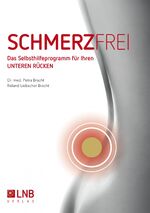 ISBN 9783981371758: Schmerzfrei. Das Selbsthilfeprogramm für Ihren Unterer Rücken