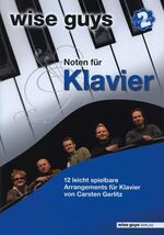 ISBN 9783981385519: Wise Guys Noten für Klavier Vol. 2 – 12 leicht spielbare Arrangements für Klavier von Carsten Gerlitz. Vol. 2. Klavier und Gesang. Spielbuch.