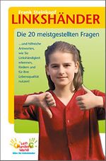 ISBN 9783981387308: Linkshänder - die 20 meistgestellten Fragen ... und hilfreiche Antworten, wie Sie Linkshändigkeit erkennen, fördern und für Ihre Lebensqualität nutzen!