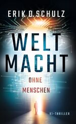 ISBN 9783981402278: Weltmacht ohne Menschen