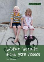 ISBN 9783981421019: Warum Vampire nicht gern rennen