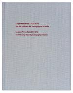 ISBN 9783981427004: Leopold Ahrendts (1825-1870) und die Frühzeit der Photographie in Berlin – Leopold Ahrendts (1825-1870) and the early days of photography in Berlin