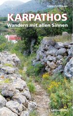 ISBN 9783981439649: Karpathos - Wandern mit allen Sinnen