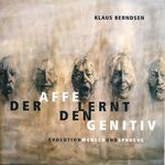 ISBN 9783981448597: Der Affe lernt den Genitiv – Evolution Mensch und Sprache