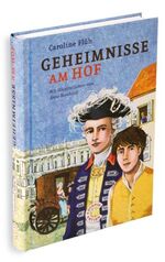 ISBN 9783981458213: Geheimnisse am Hof - zweiter Teil zu Diebstahl im Waisenhaus