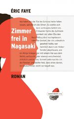 ISBN 9783981461725: Zimmer frei in Nagasaki – Roman