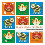 ISBN 9783981462128: Vegane Küche für Kinder - Einfach lecker für kleine Entdecker