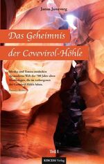 ISBN 9783981470819: Das Geheimnis der Covevirol-Höhle - Silenka und Timizo entdecken die moderne Welt der 700 Jahre alten Mantiologen, die im verborgenen der Covevirol-Höhle leben.