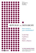 ISBN 9783981503500: REPUBLIC vs. MONARCHY – How sound is your constitution? : 10 Prize-winning essays to celebrate the centenary of the King Edward VII Foundation and König Eduard VII. Stiftung