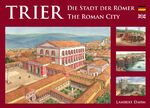 ISBN 9783981511222: Trier – Die Stadt der Römer – Trier – The Roman City