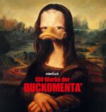 ISBN 9783981529159: 100 Werke der DUCKOMENTA