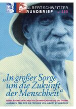 ISBN 9783981541762: Albert Schweitzer Rundbrief Nr. 110. Jahrbuch 2018 für die Freunde von Albert Schweitzer: In großer Sorge um die Zukunft der Menschheit - Albert Schweitzers Kampf für (atomare) Abrüstung und Frieden