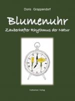 Blumenuhr – Zauberhafter Rhythmus der Natur