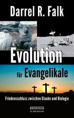 Darrel R. Falk: Evolution für Evangelika