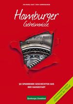 Hamburger Geheimnisse – 50 Spannende Geschichten aus der Hansestadt