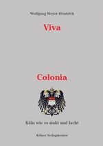 ISBN 9783981591309: Viva Colonia - Köln wie es sinkt und lacht