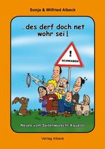 ISBN 9783981596304: ...des derf doch net wohr sei! - Neues vom Saitenwurscht-Äquator