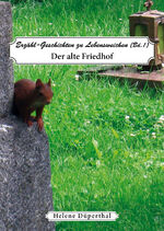 ISBN 9783981605129: Erzähl-Geschichten zu Lebensweichen Bd. 1 - Der alte Friedhof