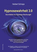 ISBN 9783981653106: Hypnosewahrheit 3.0 - Durchblick im Hypnose-Dschungel