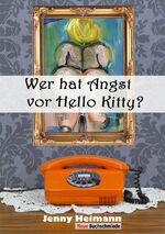 ISBN 9783981665161: Wer hat Angst vor Hello Kitty?