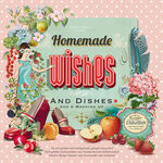 ISBN 9783981667929: Buch 2. Homemade wishes and dishes : and a washing up ; [an dich gedacht und selbst gemacht, getopft und getütet! ; heiß geliebte Küchenschätze zum Verschenken und Selbstbehalten! ; inklusive Rezept-Etiketten zum Ausschneiden und Aufkleben] and a washing up