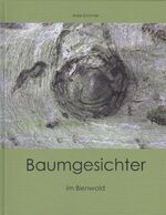 ISBN 9783981674491: Baumgesichter im Bienwald