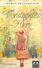 ISBN 9783981698763: Verstecktes Herz