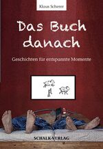 Das Buch danach - Geschichten für entspannte Momente