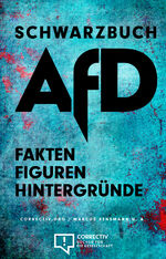 ISBN 9783981740035: Schwarzbuch AfD – Fakten, Figuren, Hintergründe