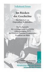 ISBN 9783981771152: Im Rücken der Geschichte - Das Schicksal von Ostpreußens Wolfskindern. Ein Buchprojekt des Leistungskurses Geschichte (Abiturjahrgang 2017) des Friedrich-Dessauer-Gymnasiums Frankfurt am Main