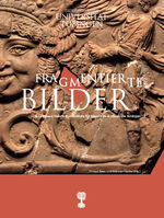 ISBN 9783981794717: Fragmentierte Bilder - Die Campana-Reliefs des Instituts für Klassische Archäologie Tübingen