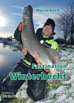 ISBN 9783981795615: Faszination Winterhecht