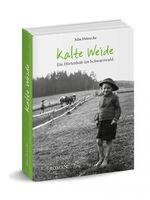 ISBN 9783981808902: Kalte Weide - Ein Hirtenbub im Schwarzwald