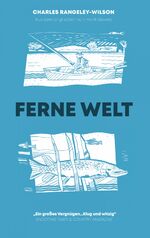 ISBN 9783981856613: Ferne Welt