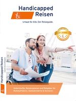 ISBN 9783981904536: Handicapped-Reisen - Unterkünfte, Reiseregionen und Ratgeber für Rollstuhlfahrer, Gehbehinderte & Senioren