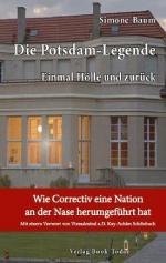 ISBN 9783981973884: Die Potsdam-Legende - Wie Correctiv eine Nation an der Nase herumgeführt hat